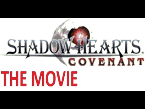 Shadow Hearts 2 Covenant THE MOVIE