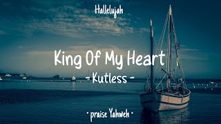 King of my heart • Kutless • English Christian Song • Lyrics