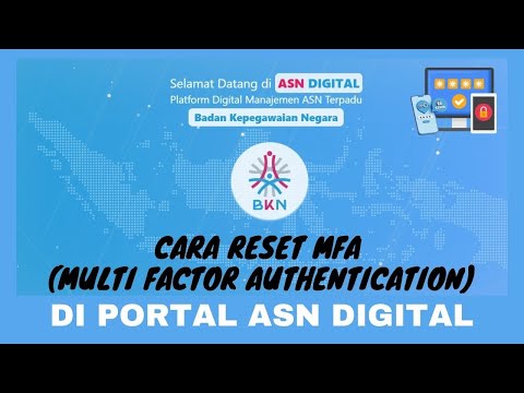 Tutorial Cara Reset Multi-Factor Authentication (MFA) ASN Digital