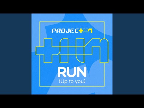 RUN (Up to you)