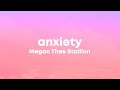 Megan Thee Stallion - Anxiety (Lyrics) 