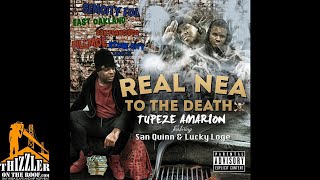 Tupeze Amarion ft. San Quinn and Lucky Loge - Real Nea To The Death [Thizzler.com]