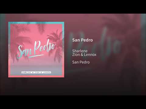 Sharlene,Zion & Lennox - San Pedro