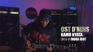 Download lagu KAMU NYATA OST D'BIJIS cover by INDRA IROT mp3
