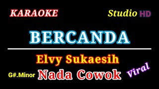 Download lagu BERCANDA KARAOKE // NADA COWOK // Elvi Sukaesih mp3 Download lagu BERCANDA KARAOKE // NADA COWOK // Elvi Sukaesih mp3