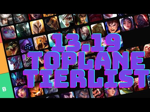PATCH 13.19 TOPLANE TIERLIST (LEAGUE OF LEGENDS)