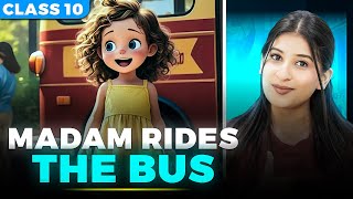 Madam rides the Bus Class 10🔥Explanation | Imp keywords | Theme | characters by Kriti Di✅
