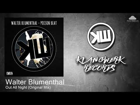 KW034 Walter Blumenthal - Out All Night (Original Mix) [Tech House]