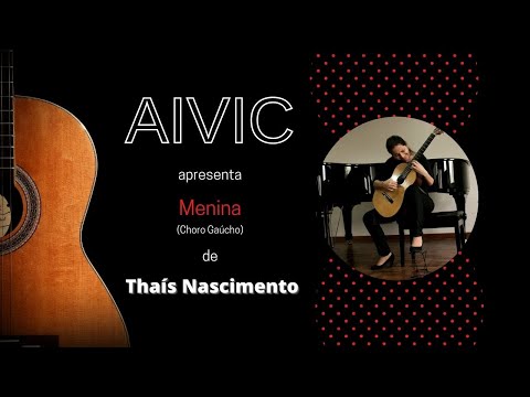 Menina (Choro Gaúcho) - Thaís Nascimento - AIVIC
