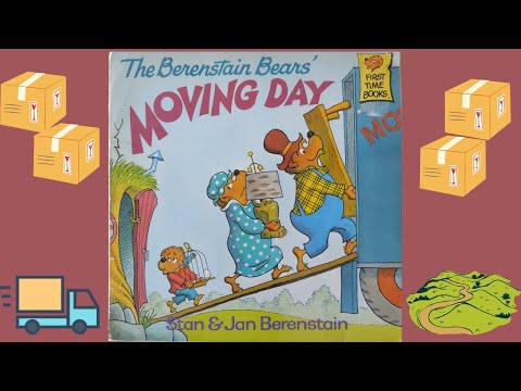 The Berenstain Bears Moving Day by Stan and Jan Berenstain READ ALOUD