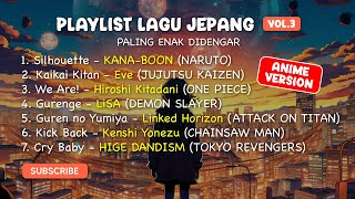 Download lagu [𝙋𝙡𝙖𝙮𝙡𝙞𝙨𝙩] Lagu Jepang Paling Enak Didengar vol.3 | Best Anime Opening Songs | Japanese Rocks 🔥 mp3