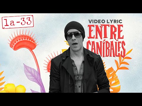 La-33 - Entre Caníbales - Video Lyric