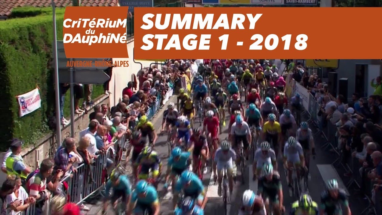 Summary - Stage 1 (Valence / Saint-Just-Saint-Rambert) - CritÃ©rium du DauphinÃ© 2018 - YouTube