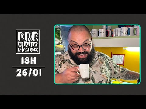 PRETINHO BÁSICO 18H AO VIVO | ATL TV | 26/01