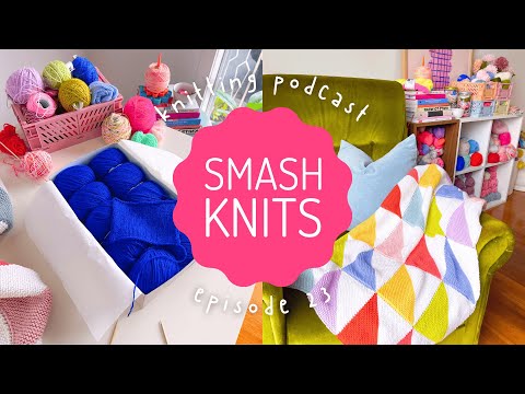 SMASH KNITS - Knitting Podcast Ep.23 - Cuff Club Drama, Pink FO & the MOST Stunning Cashmere Yarn!