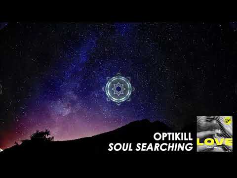 OptiKill - Soul Searching [AUDIO]