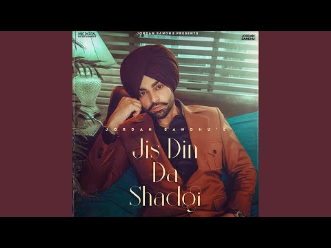 Jis Din Da Shadgi — watch video