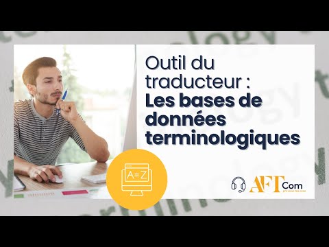 Bases de données terminologiques : Guide complet (IATE, Termium, GDT)