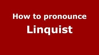 How to pronounce Linquist