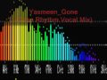 Yasmeen _ Gone (Alias Rhythm Vocal Mix) 