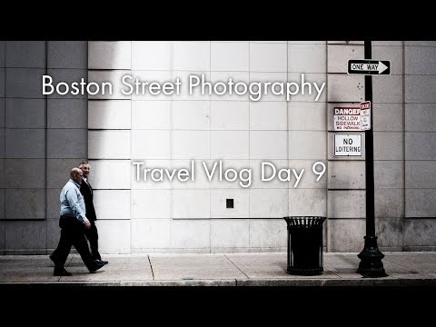 Boston Street Photography | Day 9 Travel Vlog | D.J. Yellets