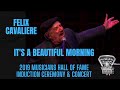 "It's A Beautiful Morning'" by Felix Cavaliere at The Musicians Hall of Fame Induction Ceremony.