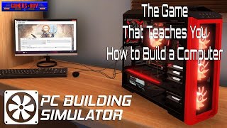 PC Building Simulator - Learn to Build A PC