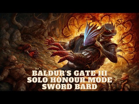 Baldur's Gate 3 - Solo Sword Bard - Honour Mode - Full Run