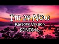 IM 24 NOW Karaoke Version