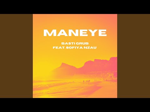 Maneye feat. Sofiya Nzau