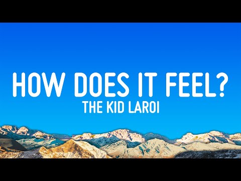 The Kid LAROI - HOW DOES IT FEEL? (Lyrics)