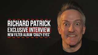 Richard Patrick Talks New Filter Album 'Crazy Eyes'
