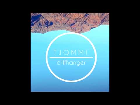 Tjommi - Cliffhanger (Original Mix)