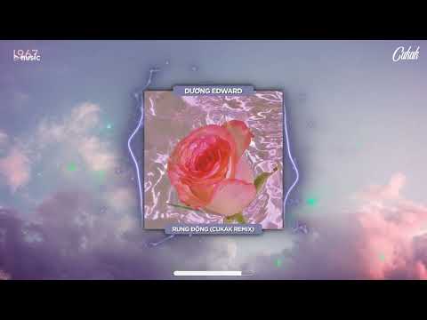 Rung Động - Dương Edward「Cukak Remix」/ Audio Lyrics Video