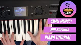 Small Memory - Jon Hopkins Piano Tutorial How to Play