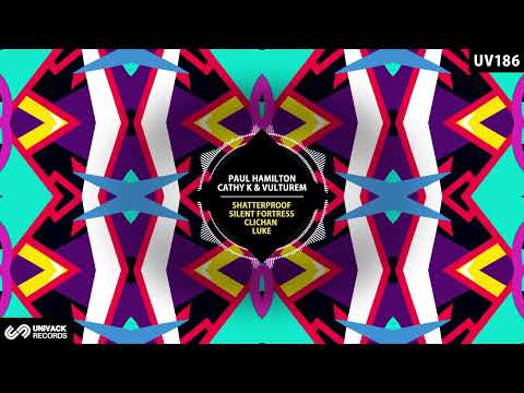 Paul Hamilton, CaThY K - Shatterproof (Original Mix) [Univack]