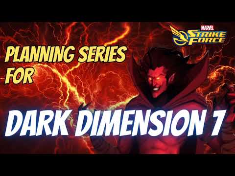 Dark Dimension 7 Planning Series Episode 3 Marvel Strike Force MSF