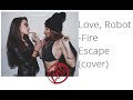 Fire Escape-Love, Robot (cover) 