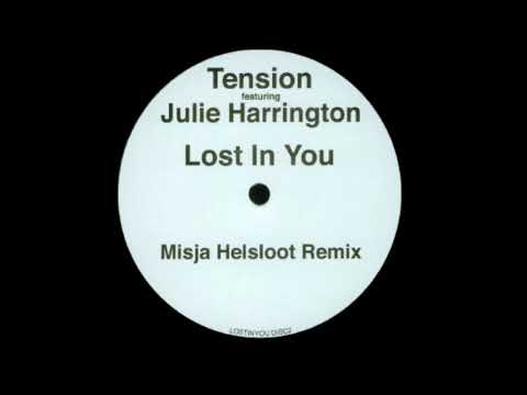 Tension Featuring Julie Harrington - Lost In You (Misja Helsloot Remix) [Not On Label 2004]