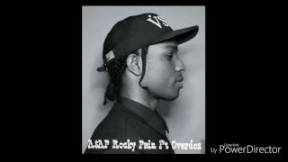 A$AP Rocky Pain Ft Overdoz  ( Audio )
