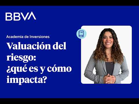 Valuación del riesgo: cómo impacta