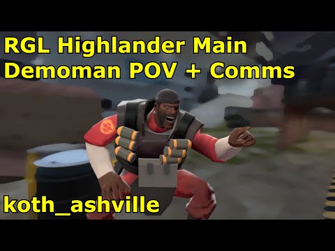 RGL Highlander Main | Demoman POV + Comms | Ashville