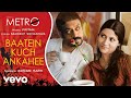 Pritam Adnan Sami Baatein Kuch Ankahee Si Pseudo Video Life In A Metro Adnan Sami
