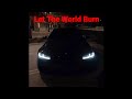 LET THE WORLD BURN Slowed And Reverb Edited Audio