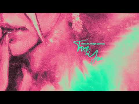 True To You - Parsa Ft. Haajit Saretan