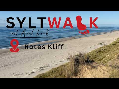 SYLTWALK - der Sylt Spaziergang - Rotes Kliff