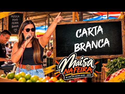 Maísa na Feira  - Carta Branca (Ao Vivo em Castro Alves - BA)