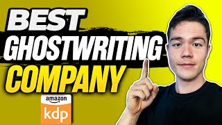 Best Ghostwriting Companies for Amazon KDP (2022 Update)