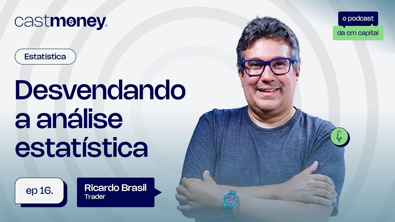 🎙 LONG & SHORT: Ricardo Brasil conta os segredos da análise estatística - Cast Money #16