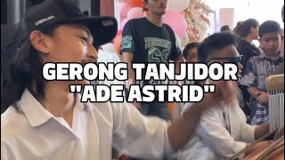 Download lagu ADE ASTRID || LAGU GERONG TANJIDOR GIBRAN RAMPAK mp3